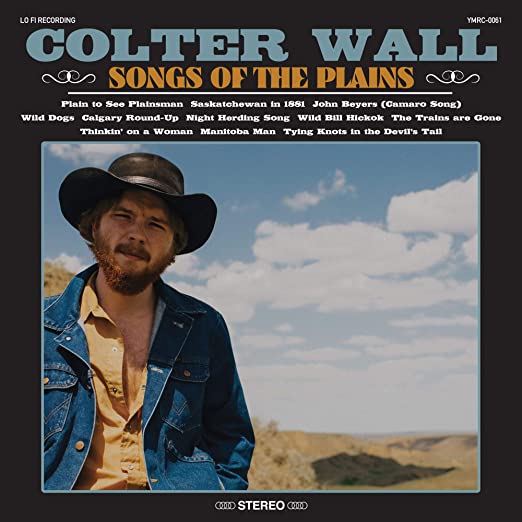 Colter Wall – Songs Of The Plains