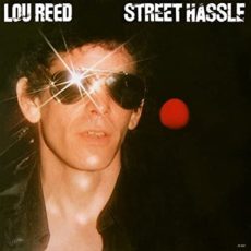 Lou Reed – Street Hassle