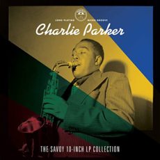 Charlie Parker ‎– The Savoy 10-Inch LP Collection  [4 Disc Deluxe Box Set]