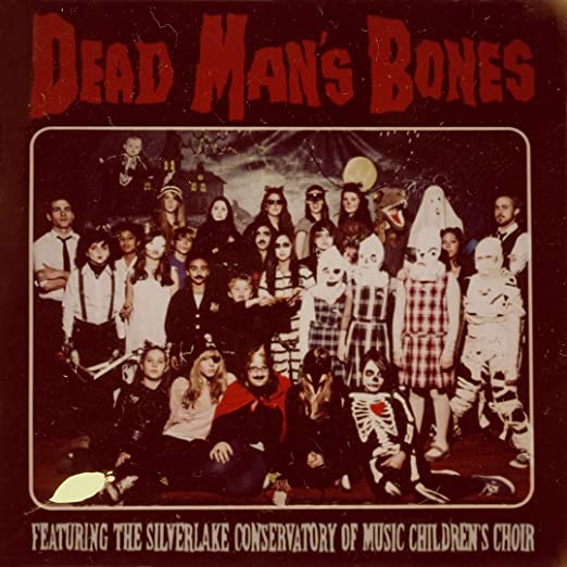 Dead Man’s Bones – Dead Man’s Bones