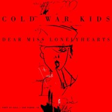 Cold War Kids – Dear Miss Lonelyhearts