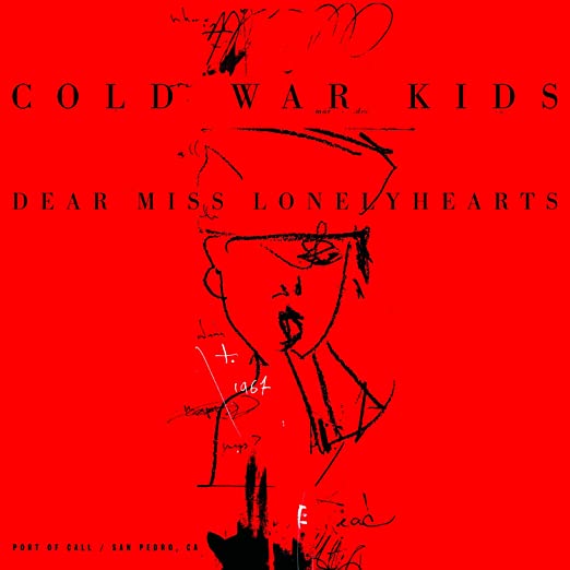 Cold War Kids – Dear Miss Lonelyhearts