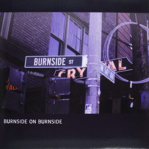 R.L. Burnside – Burnside on Burnside