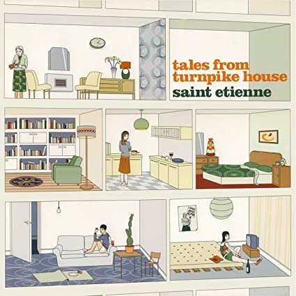 Saint Etienne – Tales From Turnpike House