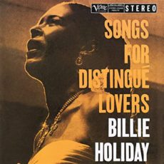 Billie Holiday – Songs for Distingué Lovers