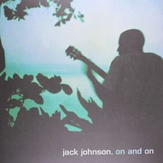 Jack Johnson – On and On