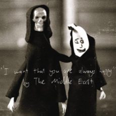 The Middle East – I Want That You Are Always Happy