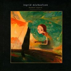 Ingrid Michaelson – Human Again