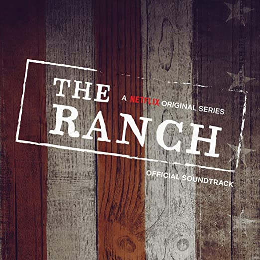 The Ranch Soundtrack