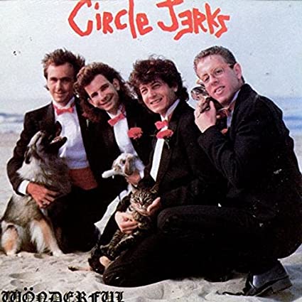 Circle Jerks – Wonderful