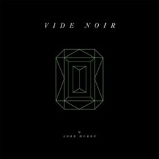 Lord Huron – Vide Noir