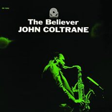 John Coltrane – The Believer