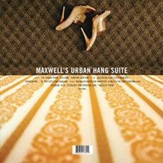 Maxwell – Maxwell’s Urban Hang Suite