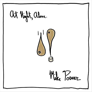 Mike Posner – At Night, Alone. [2 LP]