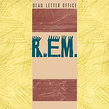 R.E.M. – Dead Letter Office