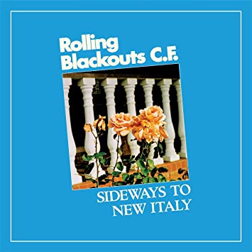 Rolling Blackouts Coastal Fever – Sideways to New Italy