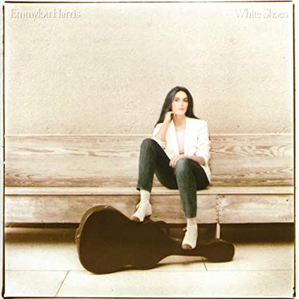 Emmylou Harris – White Shoes