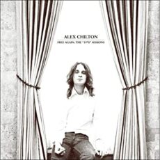 Alex Chilton – Free Again: The 1970 Sessions