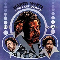 Barry White – Can’t Get Enough