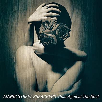 Manic Street Preachers – Gold Against The Soul (Remastered)