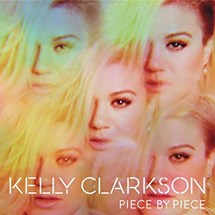 Kelly Clarkson – Piece By Piece