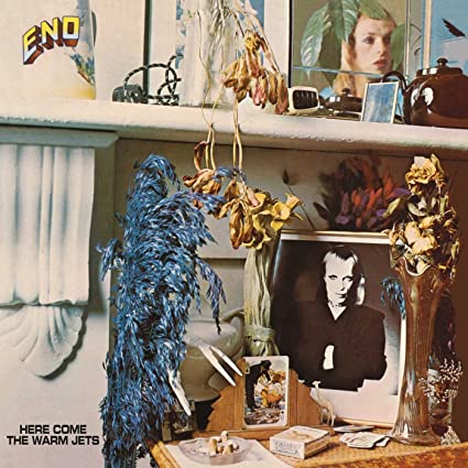 Brian Eno – Here Come The Warm Jets