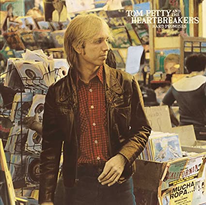 Tom Petty & the Heartbreakers – Hard Promises