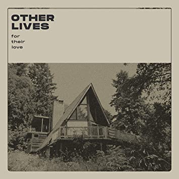 Other Lives – For Their Love [Clear]