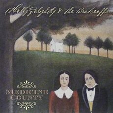 Holly Golightly – Medicine County