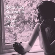 Belle & Sebastian – Write About Love