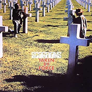 Scorpions – Taken By Force