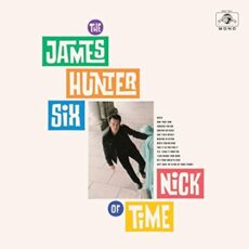 James Hunter Six – Nick of Time