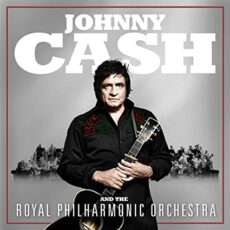 Johnny Cash – Johnny Cash and The Royal Philharmonic Orchestra