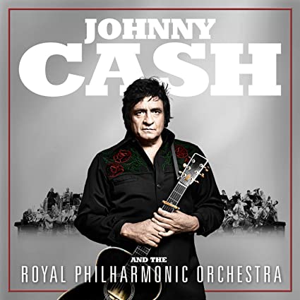 Johnny Cash – Johnny Cash and The Royal Philharmonic Orchestra