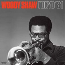 Woody Shaw – Tokyo ’81