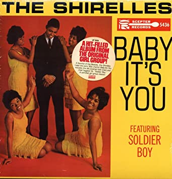 The Shirelles ‎– Baby It’s You