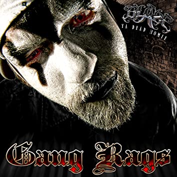 Blaze Blaze Ya Dead Homie  – Gang Rags (10th Anniversary Edition) [2 LP]