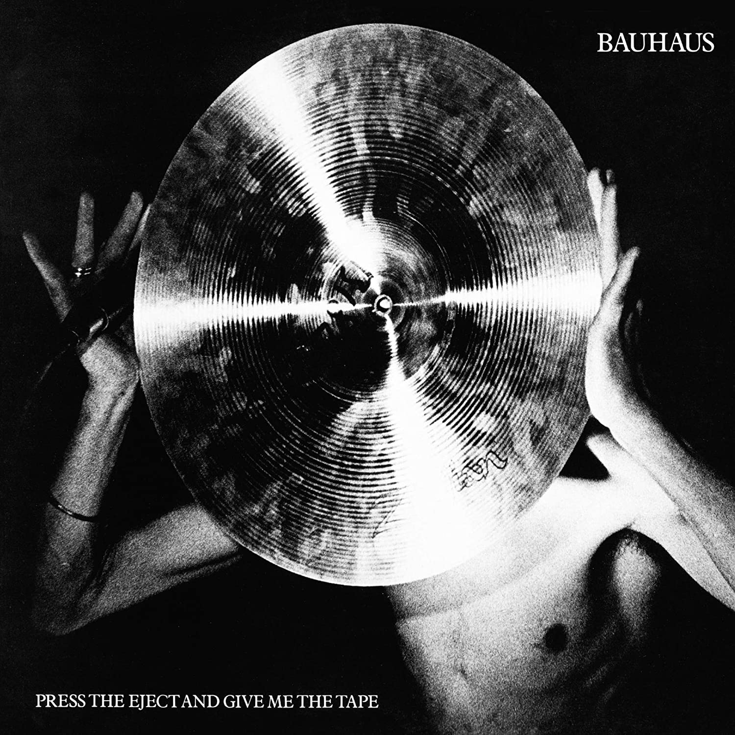 Bauhaus – Press Eject And Give Me The Tape