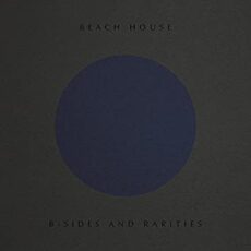 Beach House – B-Sides and Rarities (Includes Download)