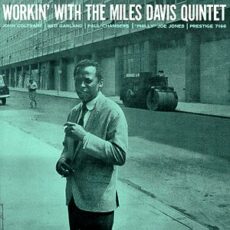 Miles Davis Quintet – Workin’ With The Miles Davis Quintet