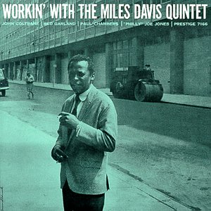 Miles Davis Quintet – Workin’ With The Miles Davis Quintet