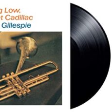 Dizzy Gillespie – Swing Low, Sweet Cadillac