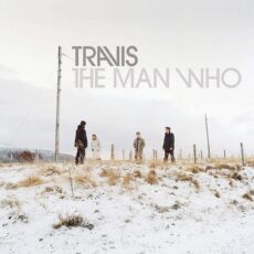Travis – The Man Who (20th Anniversary Edition)
