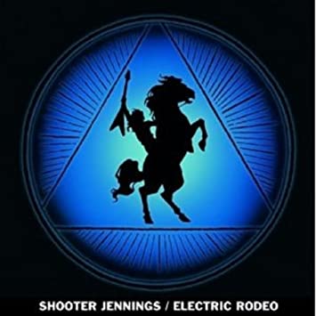 Shooter Jennings – Electric Rodeo