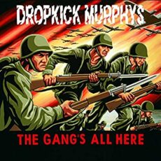 Dropkick Murphys – The Gang’s All Here [Yellow Vinyl]