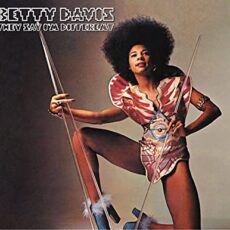 Betty Davis – They Say I’m Different