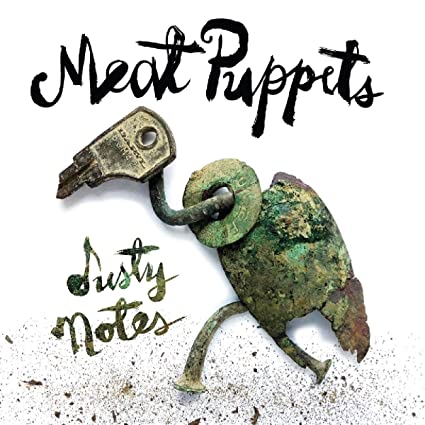 Meat Puppets – Dusty Notes