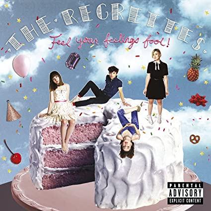 The Regrettes – Feel Your Feelings Fool!