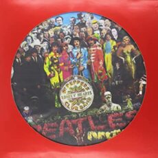 The Beatles – Sgt. Pepper’s Lonely Hearts Club Band [Picture Disc]