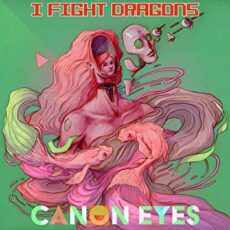 I Fight Dragons – Canon Eyes